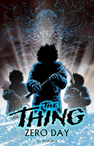 Lee McGeorge The Thing Zero Day