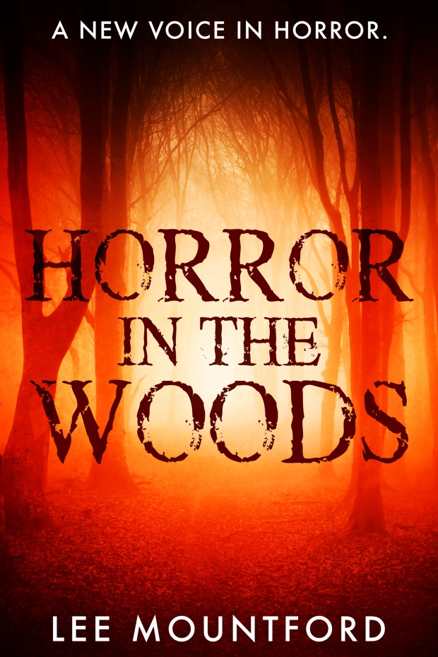 Horror in the Woods by Lee Mountford review