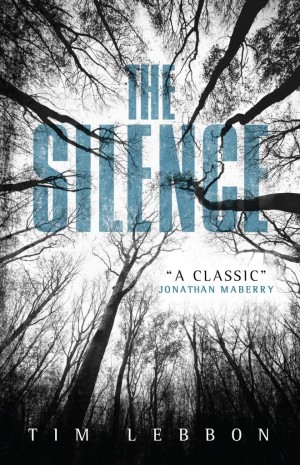 Tim Lebbon The Silence
