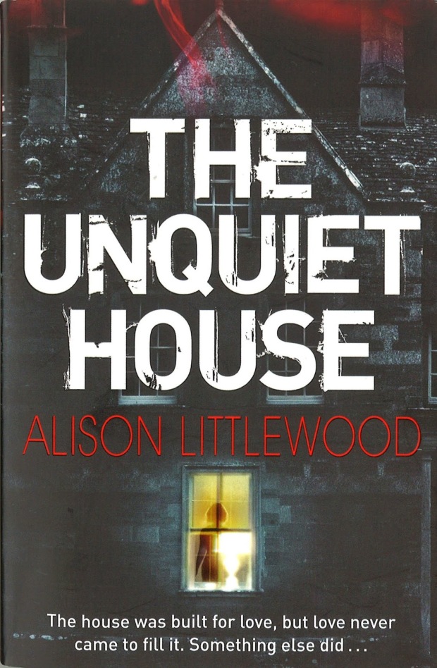 the unquiet house alison littlewood jo fletcher books